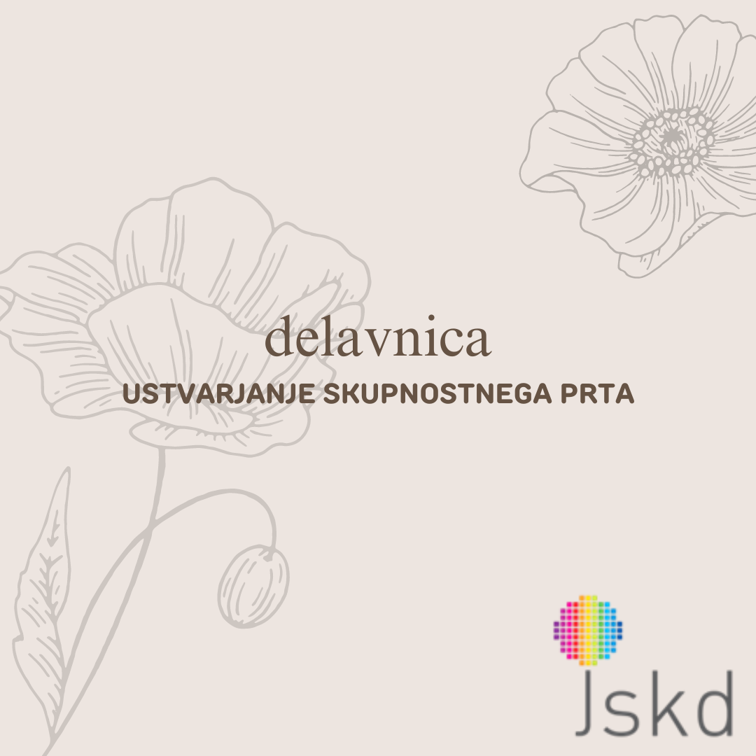 Delavnica: Ustvarjanje skupnostnega prta