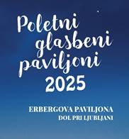 POLETNI GLASBENI PAVILJONI
